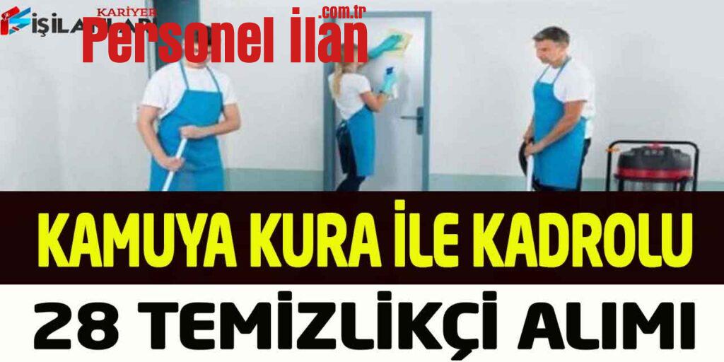 Kamu Kurumu En Az İlkokul Kura İle Kadrolu Temizlik Görevlisi Alımı