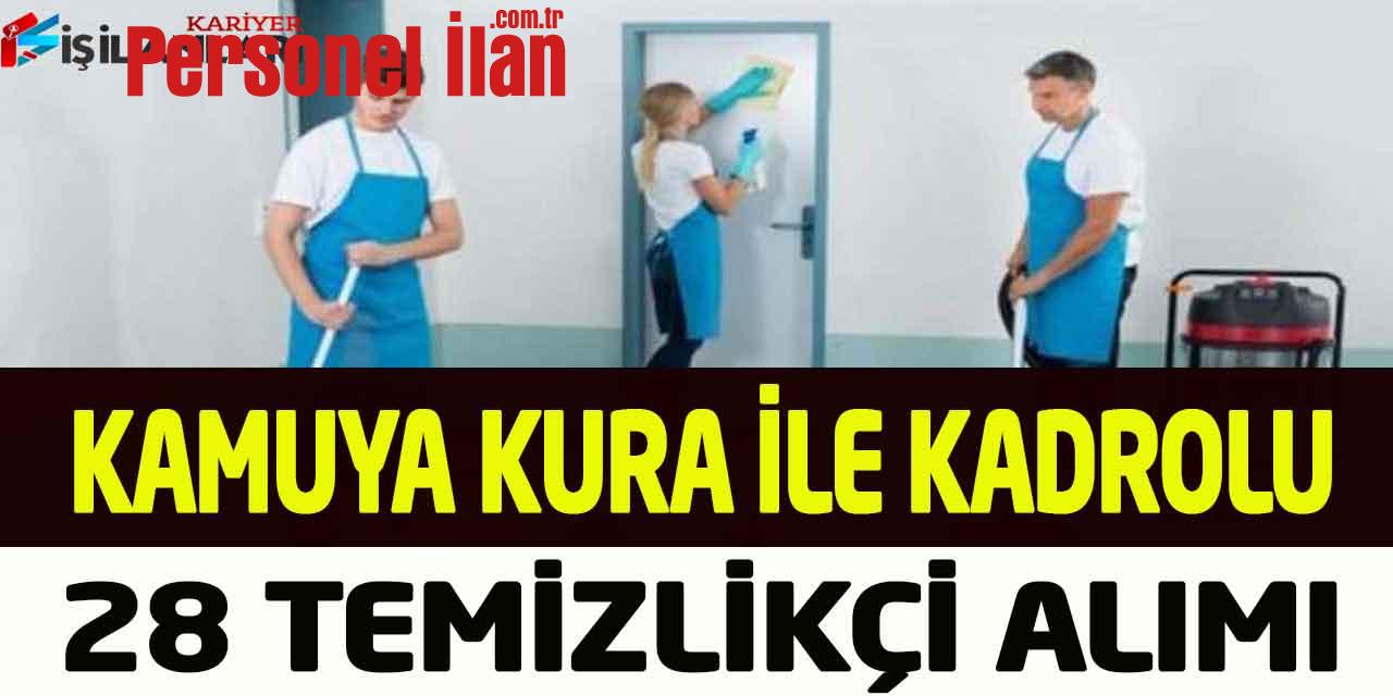 Kamu Kurumu En Az İlkokul Kura İle Kadrolu Temizlik Görevlisi Alımı