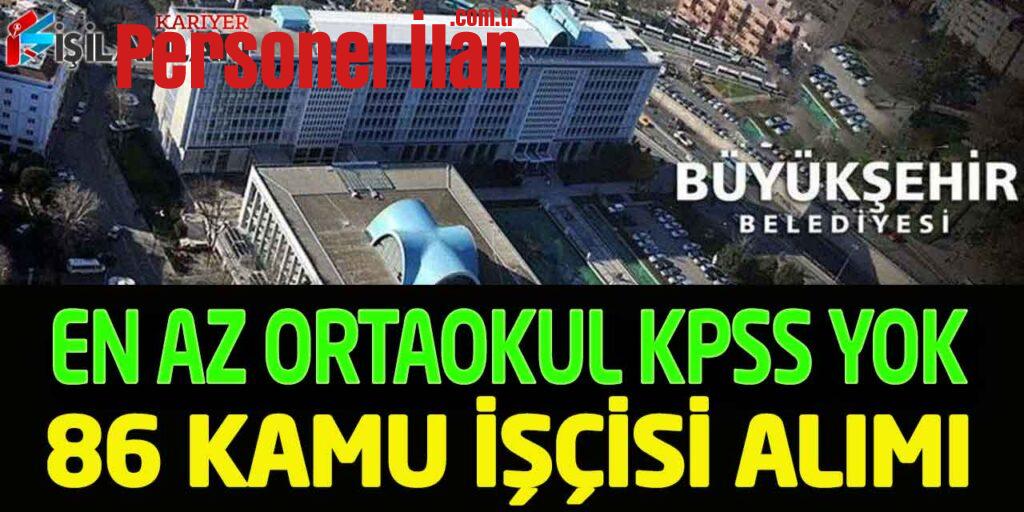 Kamu Kurumu KPSS Yok 86 Halkla İlişkiler Ve Temizlik Personeli Alımı