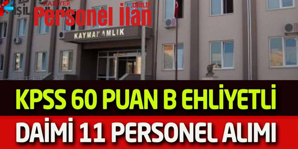 Kaymakamlık SYDV KPSS 60 Puanla Daimi 11 Kamu Personel Alımı