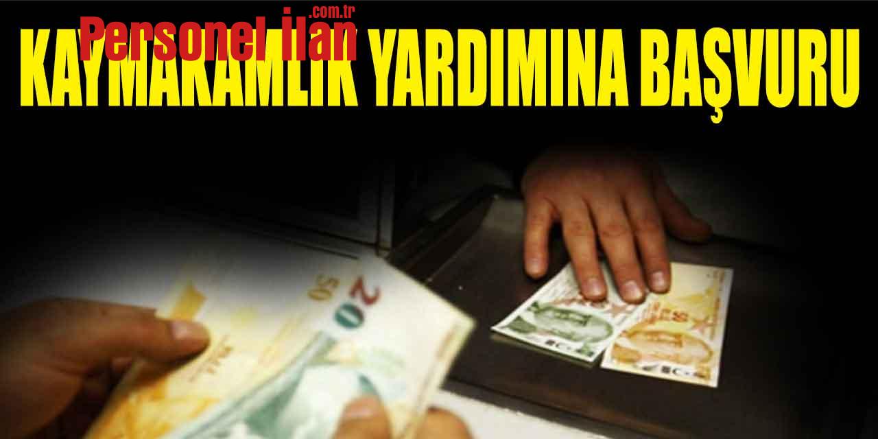 Kaymakamlık Yardımına Başvuru Yapma 2022