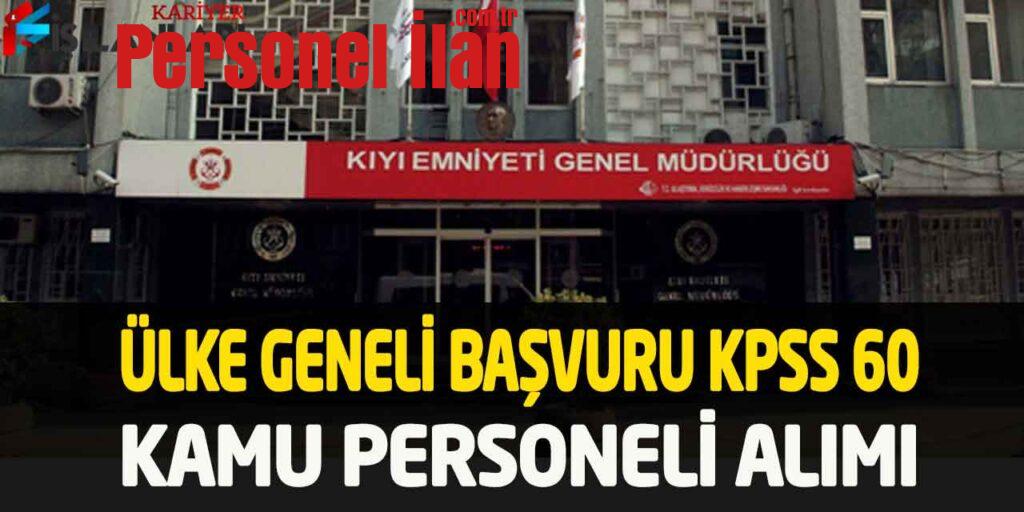 Kıyı Emniyeti KPSS 60 Puanla 81 İl Başvuru Personel Alımı İŞKUR 2022