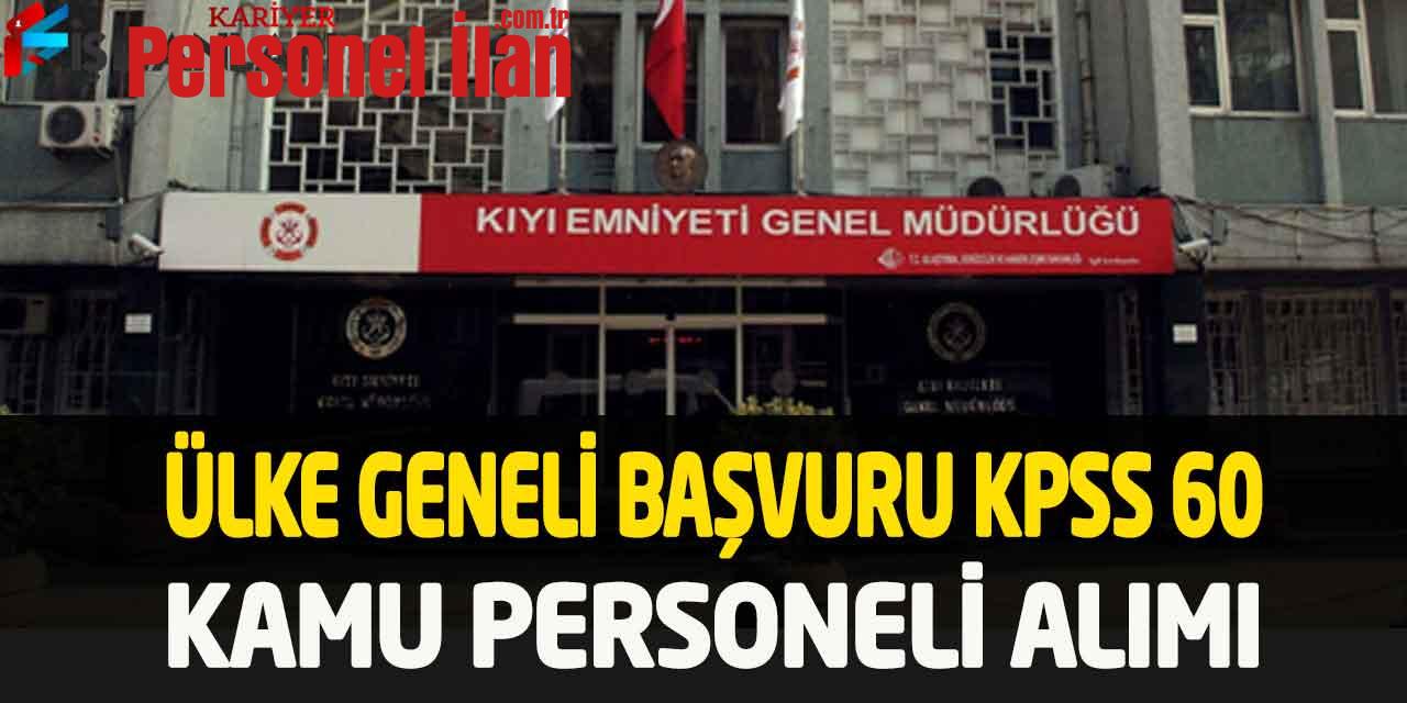 Kıyı Emniyeti KPSS 60 Puanla 81 İl Başvuru Personel Alımı İŞKUR 2022
