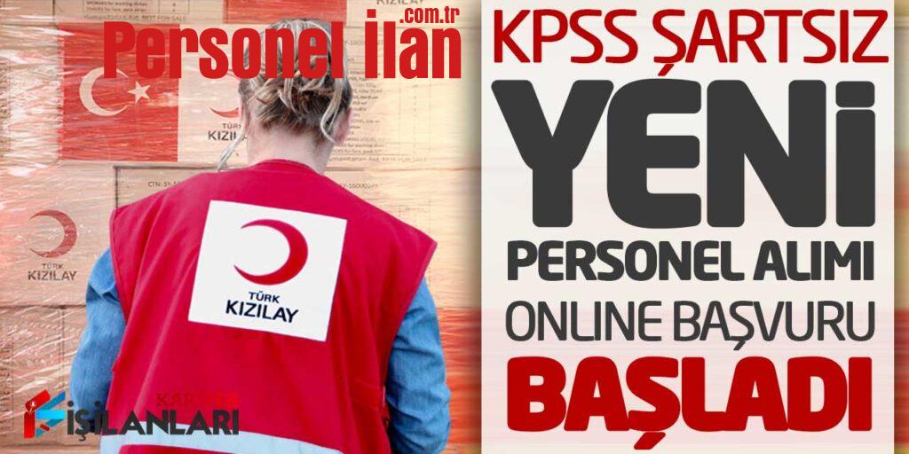 Kızılay KPSS Şartsız Yeni Personel Alımı Online Başvuru Başladı