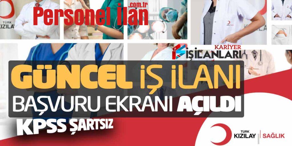 Kızılay Sağlık Güncel İş İlanı Başvuru Ekranı Açıldı (KPSS Şartsız)