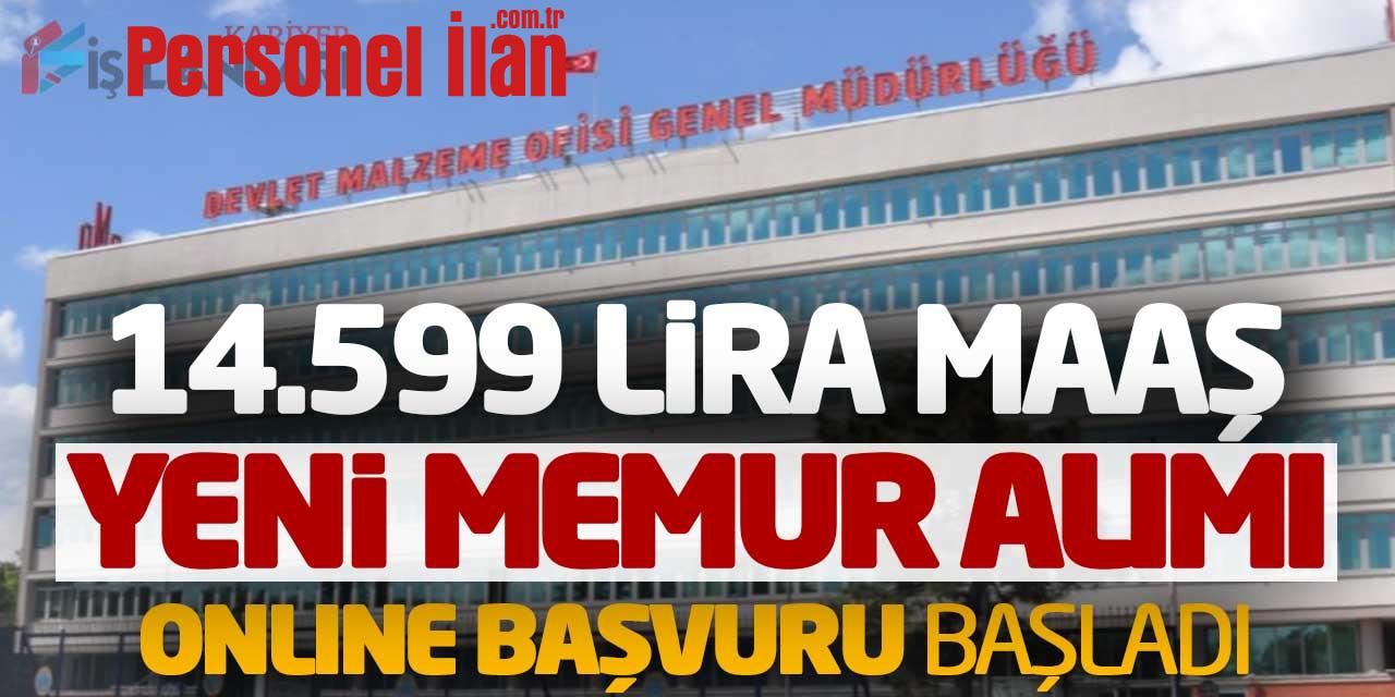 Kuruma 14.599 Lira Maaşla Yeni Memur Alımı Online Başvuru Başladı