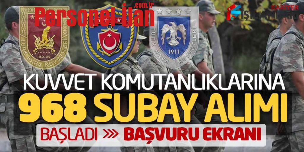Kuvvet Komutanlıklarına Dış Kaynaktan 968 Subay Alımı Başladı! Başvuru Ekranı