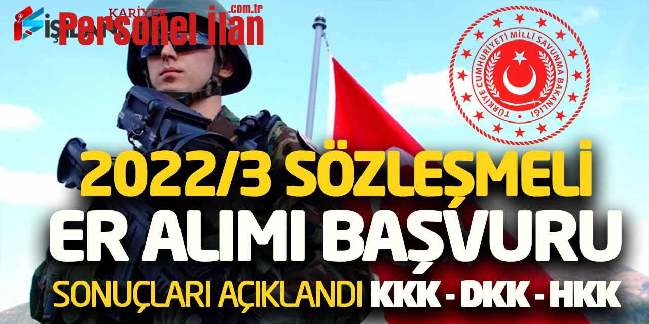 MSB 2022/3 Sözleşmeli Er Alımı Başvuru Sonuçları Açıklandı (Kara-Deniz-Hava)