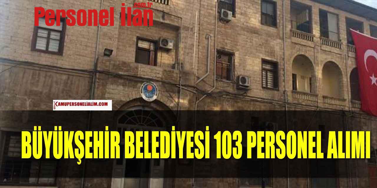 Mersin Büyükşehir Belediyesi 103 Personel Alımı Kadro Dağılımı