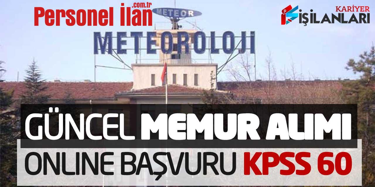 Meteoroloji MGM Güncel Memur Alımı Online Başvuruları (KPSS 60)