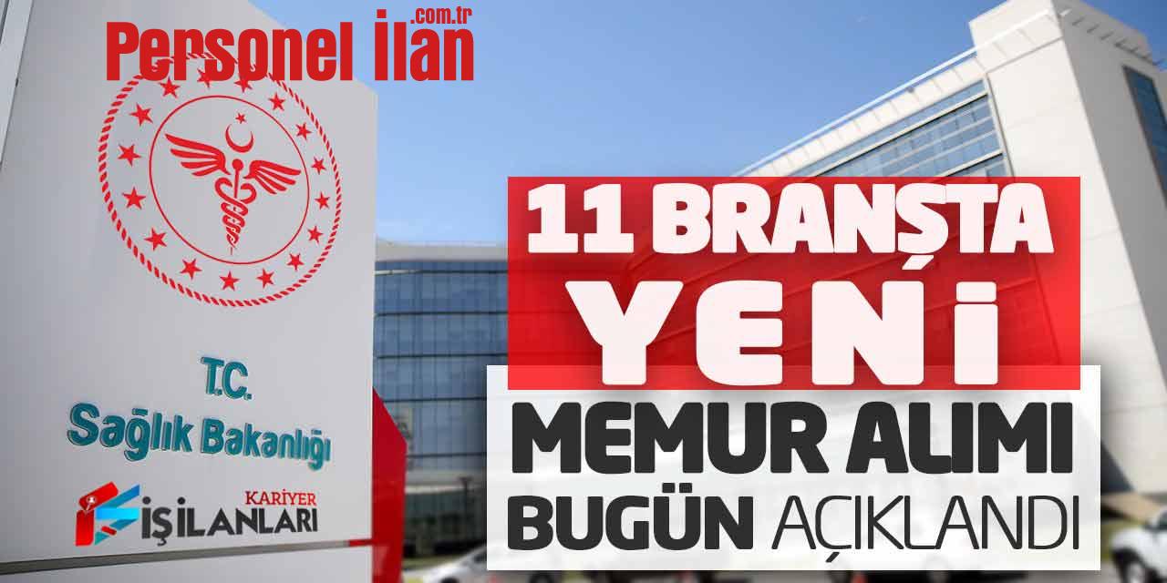 Sağlık Bakanlığına 11 Branşta Yeni Memur Alımı Bugün Açıklandı