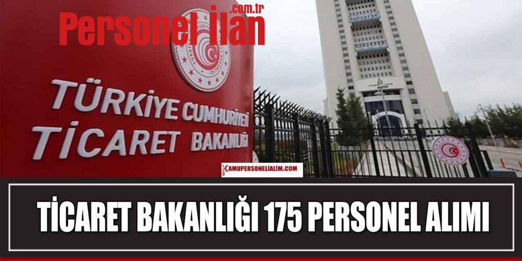 Ticaret Bakanlığı 175 Personel Alımı Sınav Başvuruları Nasıl Yapılacak