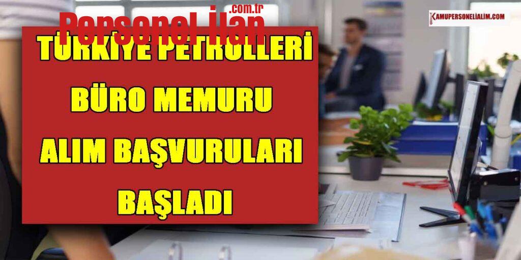 Türkiye Petrolleri Kamu İşçi Alımı İlanları Ekim Ayı Başvuruları
