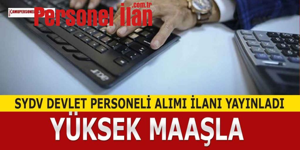 Yüksek Maaşla SYDV 7 İlde Devlet Personel Alımı İlanı