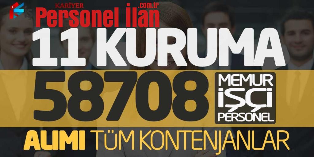 11 Kamu Kurumu 58.708 Memur İşçi Personel Alımı (Tüm Kontenjan Dağılımları)
