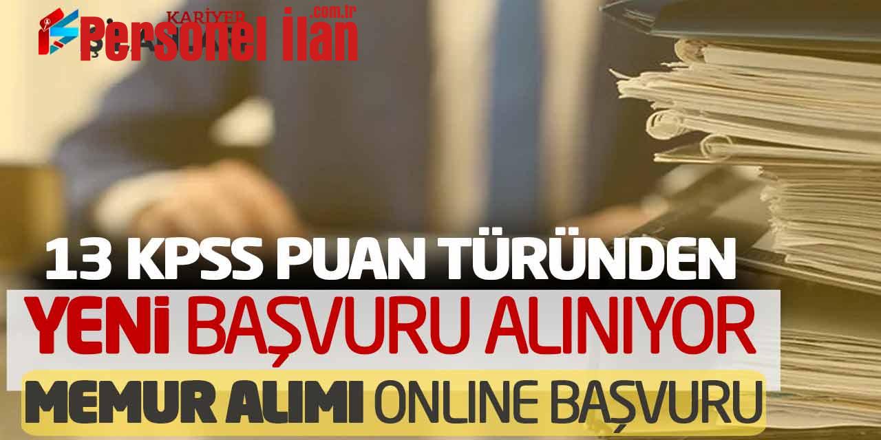 13 KPSS Puan Türünden Başvuru Alınıyor! Yeni Memur Alımı Online Başvuru Başladı