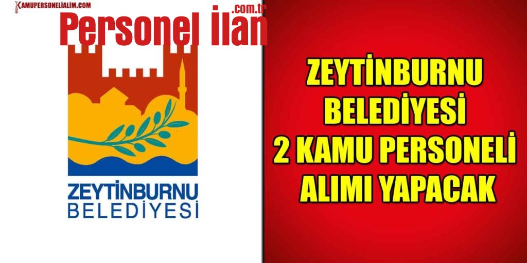 Zeytinburnu Belediyesi 2 Kamu Personeli Alımı Yapacak