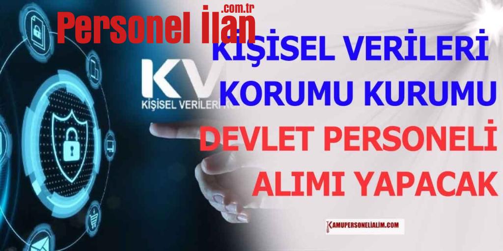 Kişisel Verileri Koruma Kurumu 2 farklı grupta 5 Sözleşmeli Devlet Memuru Alımı
