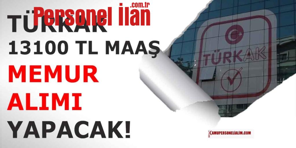 Türk Akreditasyon Kurumu 13100 TL Maaşla Memur Alacak