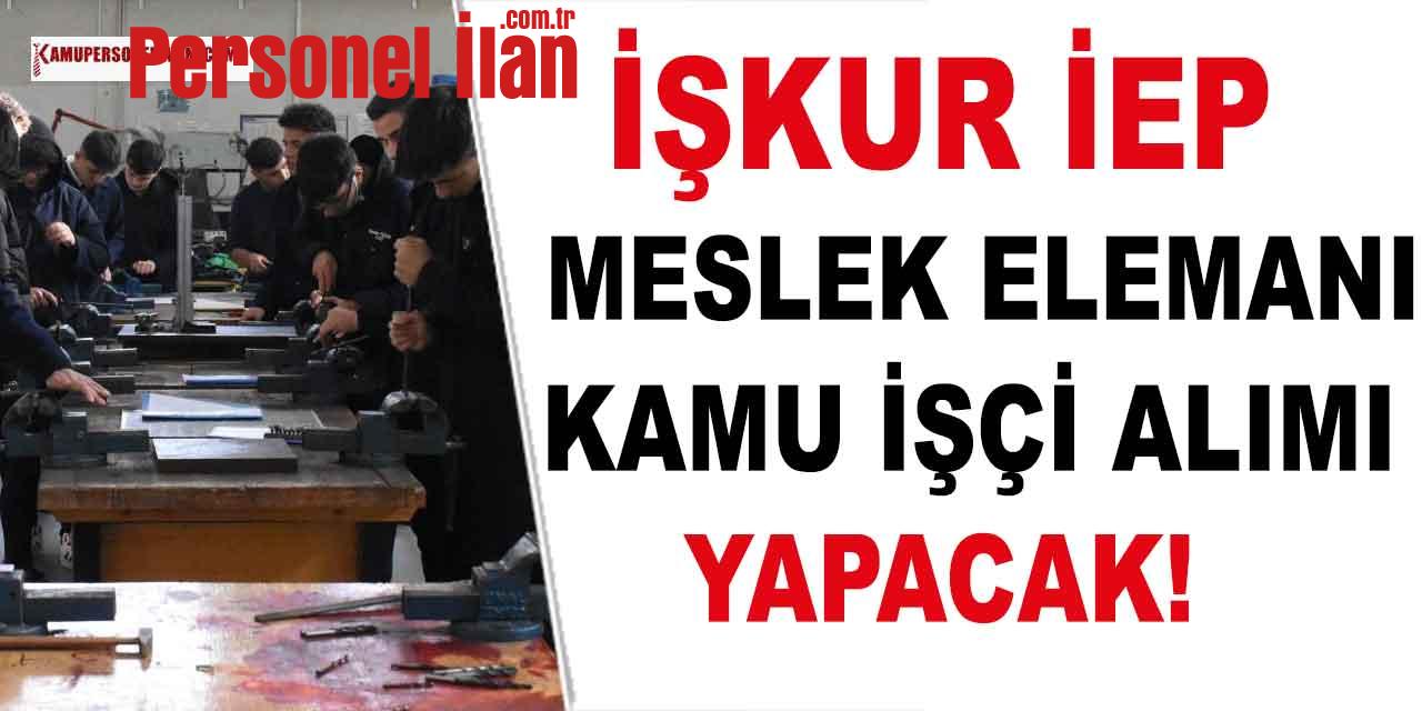 İŞKUR İEP Meslek Elemanı ve Kamu İşçi Alımı Başvuru Ekranı
