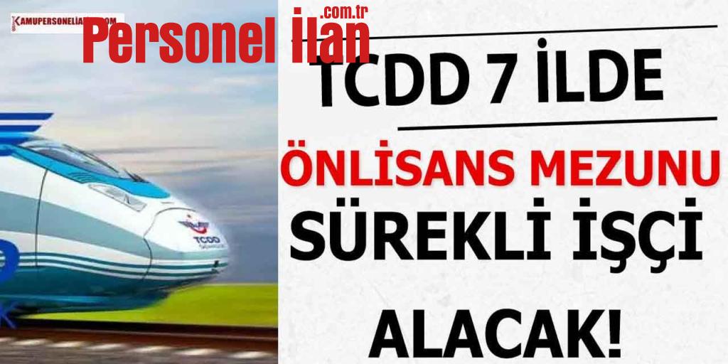 TCDD Sözleşmeli 7 İl Önlisans Mezunu Sürekli İşçi Alımı Yapacak
