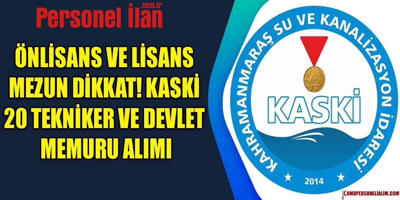 Önlisans ve Lisans Mezunu Dikkat! Kaski 20 Tekniker ve Devlet Memuru Alımı