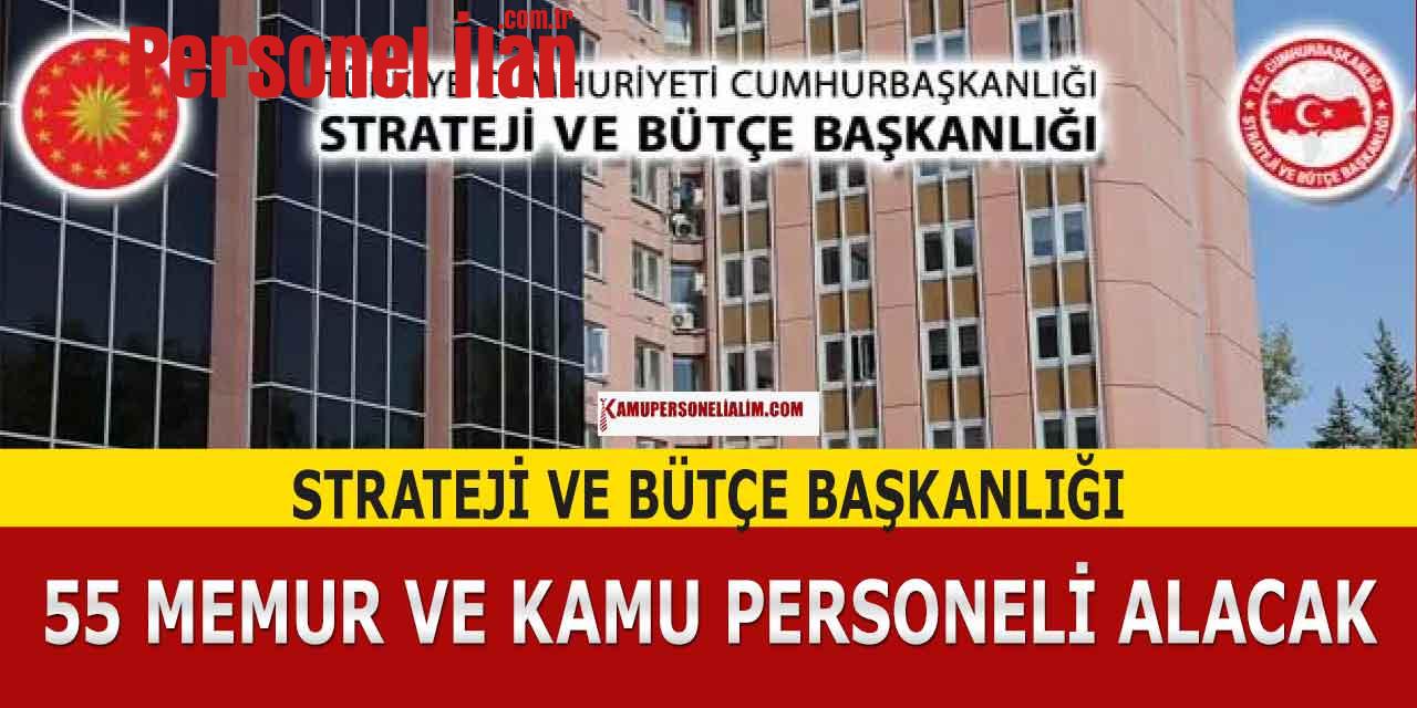 Strateji ve Bütçe Başkanlığı 55 Memur ile Kamu Personeli Alacak