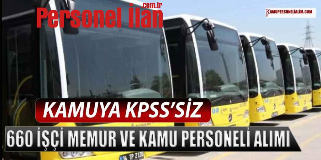 Kamuya Kpss'siz 660 İşçi, Memur ve Kamu Personeli Alımı