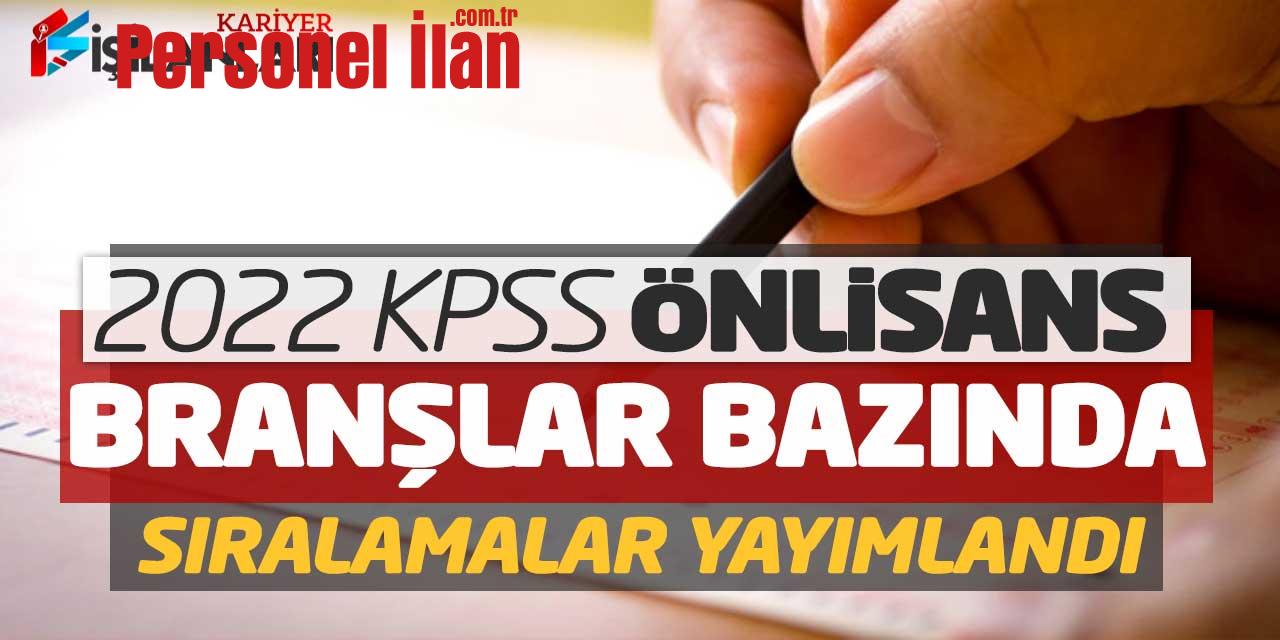 2022 KPSS Önlisans Branşlar Bazında Sıralamalar Açıklandı