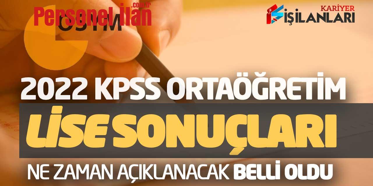 2022 KPSS Ortaöğretim "Lise" Sonuçları Ne Zaman Açıklanacak Belli Oldu