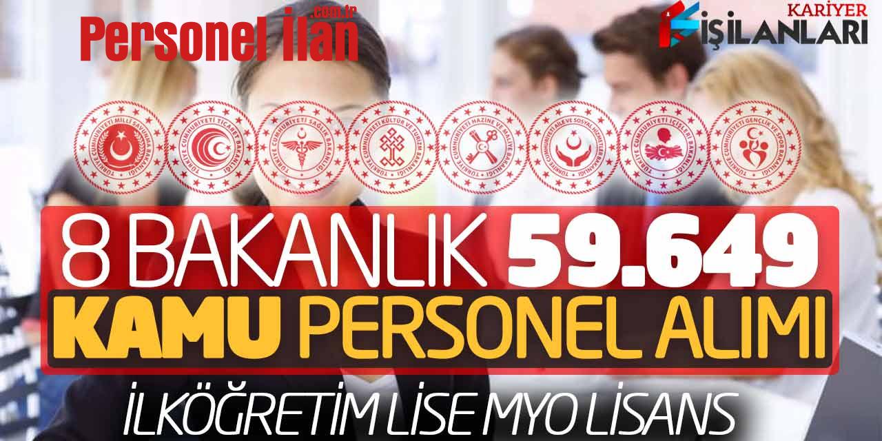 8 Bakanlığa Güncel 59.649 Kamu Personel Alımı (İlköğretim Lise MYO Lisans)