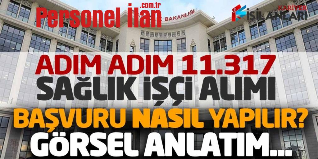 Adım Adım 11.317 Sağlık İşçi Alımı Online Başvuru Nasıl Yapılır? Görsel Anlatım