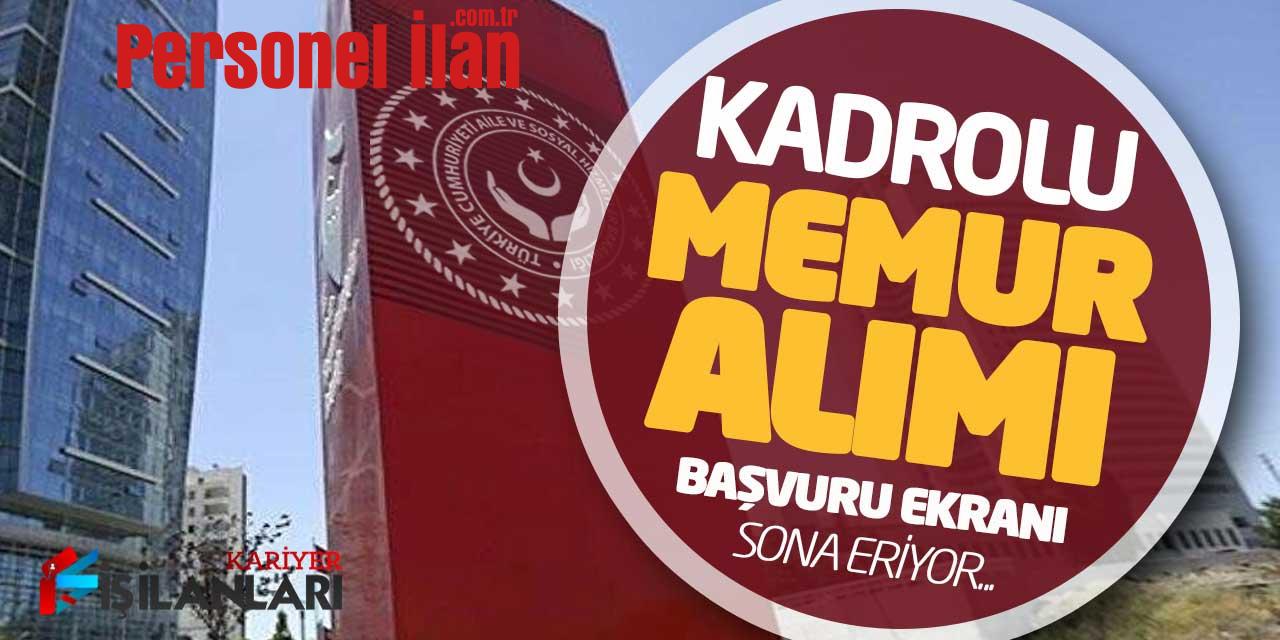 Aile Bakanlığı Kadrolu GİH Sınıfı Memur Alımı Başvuru Ekranı (Sona Eriyor)