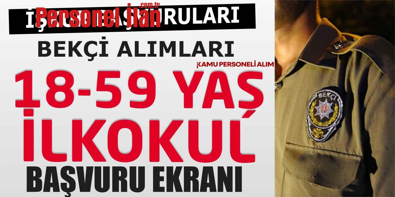 Bekçi Alımı İlanı! 18-59 Yaşla En Az İlkokul Mezunu