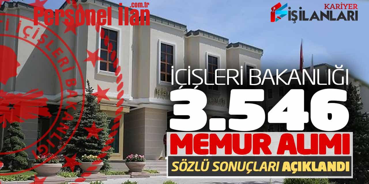 Beklenen Sonuçlar Açıklandı! İçişleri Bakanlığı 3.546 Memur Alımı Sözlü Sonuçları