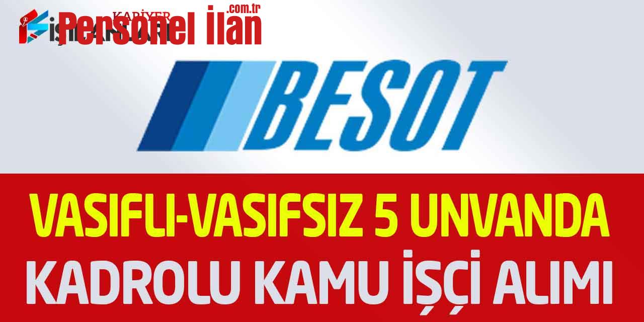 Büyükşehir Belediye Başkanlığı 5 Unvanda Kadrolu Kamu İşçisi Alımı