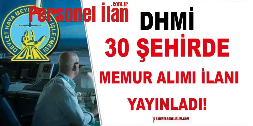 DHMİ 30 Şehirde Kamu Personeli Alımı İlanı (Online Başvuru)