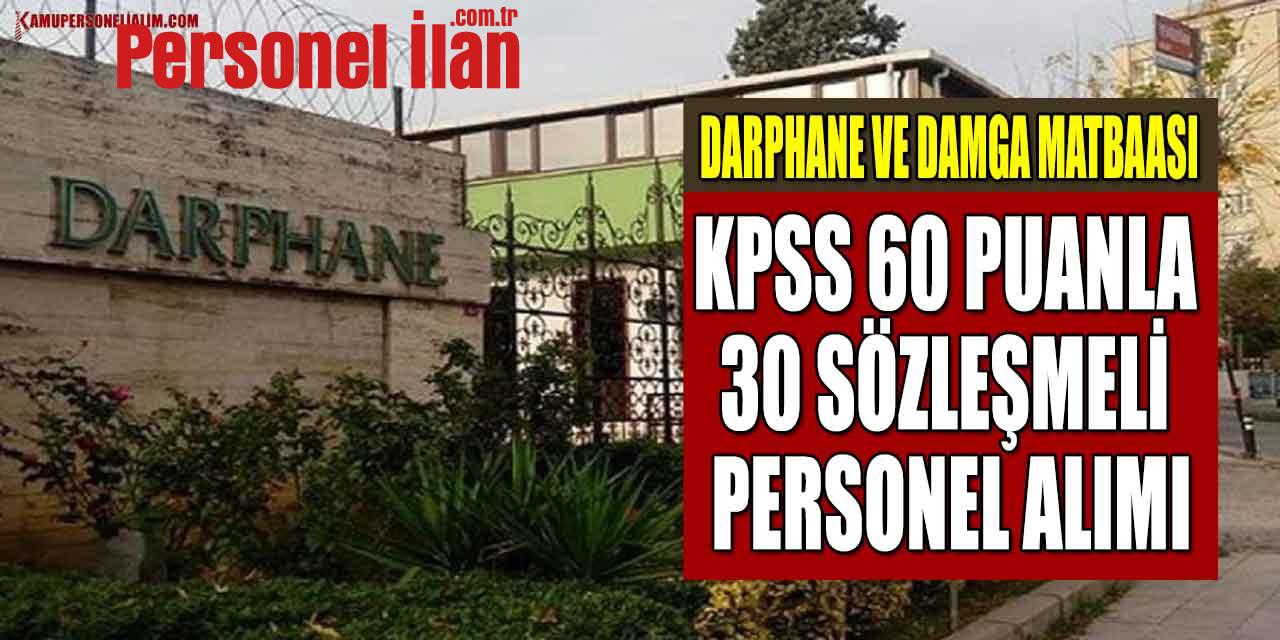 Darphane Ve Damga Matbaası KPSS 60 Puanla 30 Sözleşmeli Personel Alımı