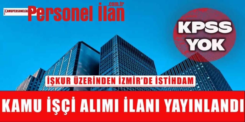 İŞKUR- Yüksek Maaşla Kamu İşçi Alımı İlanı! 19 İşçi Alımı Yapılacak