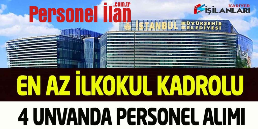 İSPER En Az İlkokul Kadrolu İkamet Şartsız Kamu Personeli Alımı
