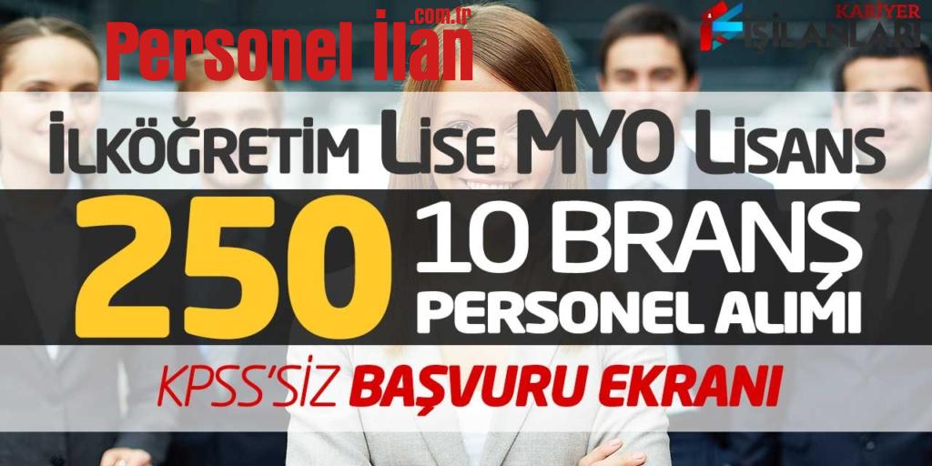 İlköğretim Lise MYO Lisans 10 Branş 250 Personel Alımı! KPSS'siz Başvuru Ekranı