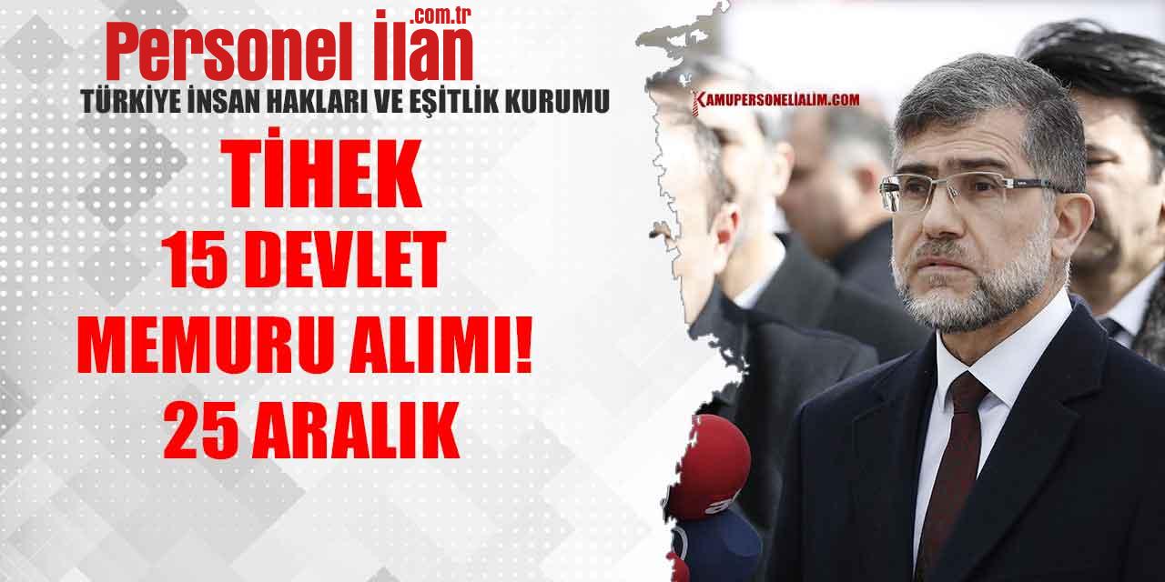 İnsan Hakları Ve Eşitlik Kurumu 15 Devlet Memuru Alımı! 25 Aralık