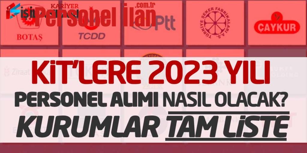 Kamu İktisadi Teşebbüslerine 2023 yılında personel alımı usullerinin nasıl olacağı belirlendi. İşte kamudaki tüm teşebbüslerin listesine dair detayların yer aldığı yazımız ve gerekli bilgiler.