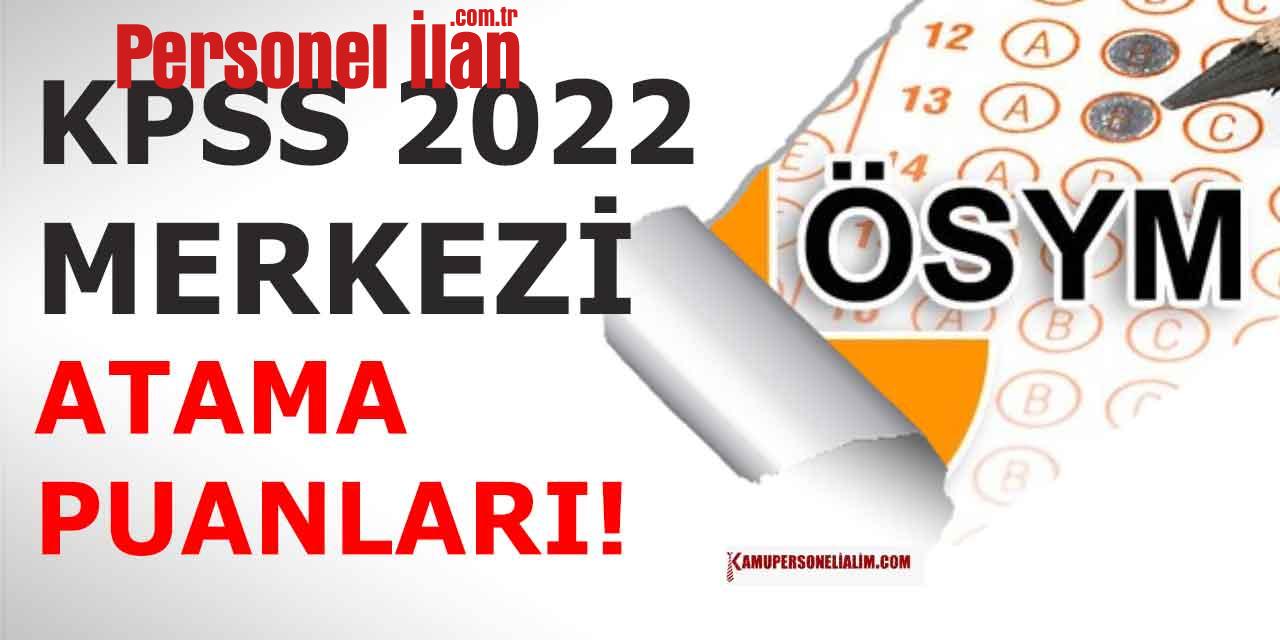 KPSS 2022 Puanıyla Merkezi Atama Taban Puanlar! Tarihler Belli Oldu Mu?