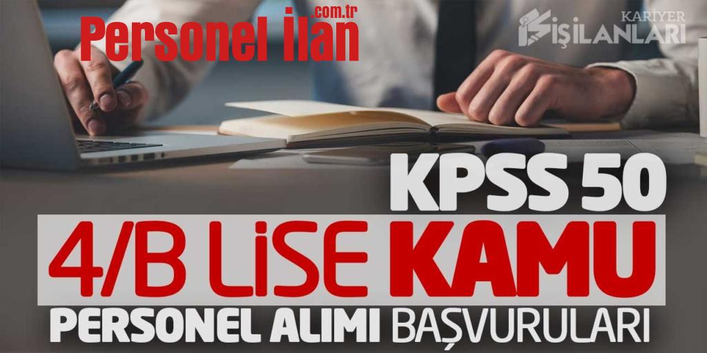 KPSS 50 Puanla Sözleşmeli Lise Kamu Personel Alımı Başvuruları