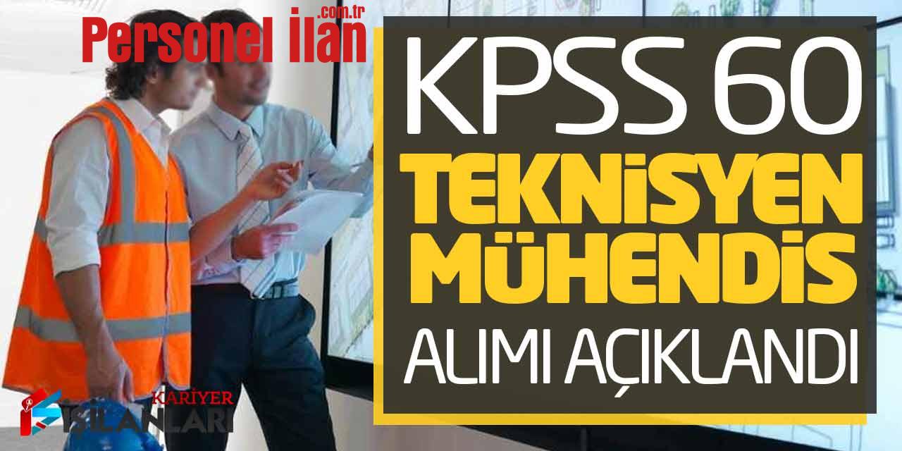 KPSS 60 Teknisyen Mühendis Unvanlarında Kamuda İş İlanları Yayımlandı