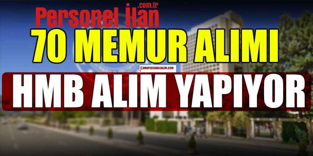 KPSS Puanı Olanlar HMB 70 Memur Alacak