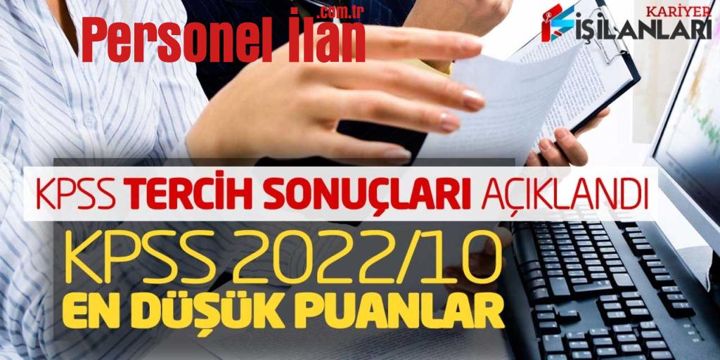 KPSS Tercih Sonuçları Açıklandı! KPSS 2022/10 En Düşük Puanlar Belli Oldu