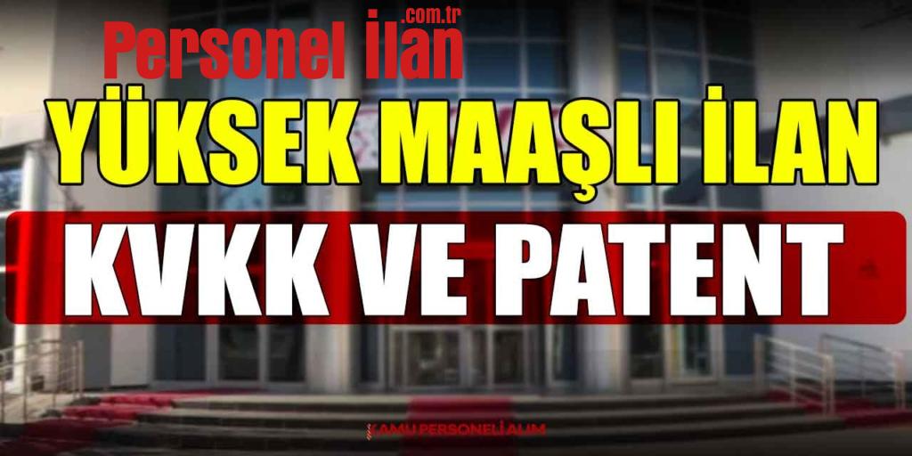 KVVK ve Patent Kurumu 19 Uzman Yardımcısı Personel Alımı