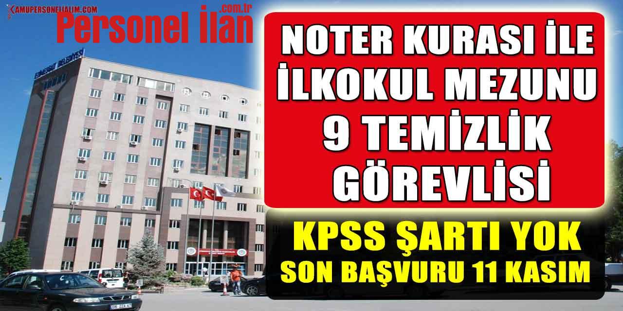 Kamu Dairesi Noter Kurası İle İlkokul Mezunu 9 Temizlik Görevlisi Alacak